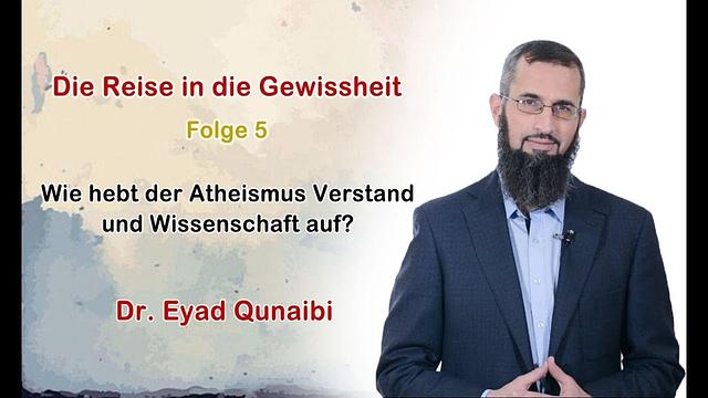 Folge 5: Wie hebt der Atheismus Verstand und Wissenschaft auf?